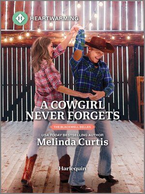 A Cowgirl Never Forgets - ebook